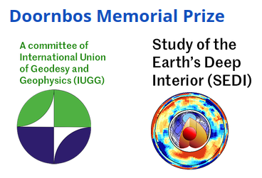 Doornbos Memorial Prize, ommittee on Studies of the Earth’s Deep Interior (SEDI), IUGG – International Union of Geodesy and Geophysics